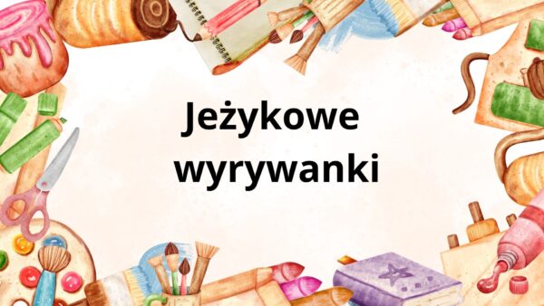 Jeżykowe wyrywanki